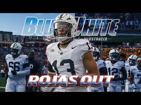 BREAKING:  Penn State Linebacker Tony Rojas Suffers Long-Term Injury | Fallout
