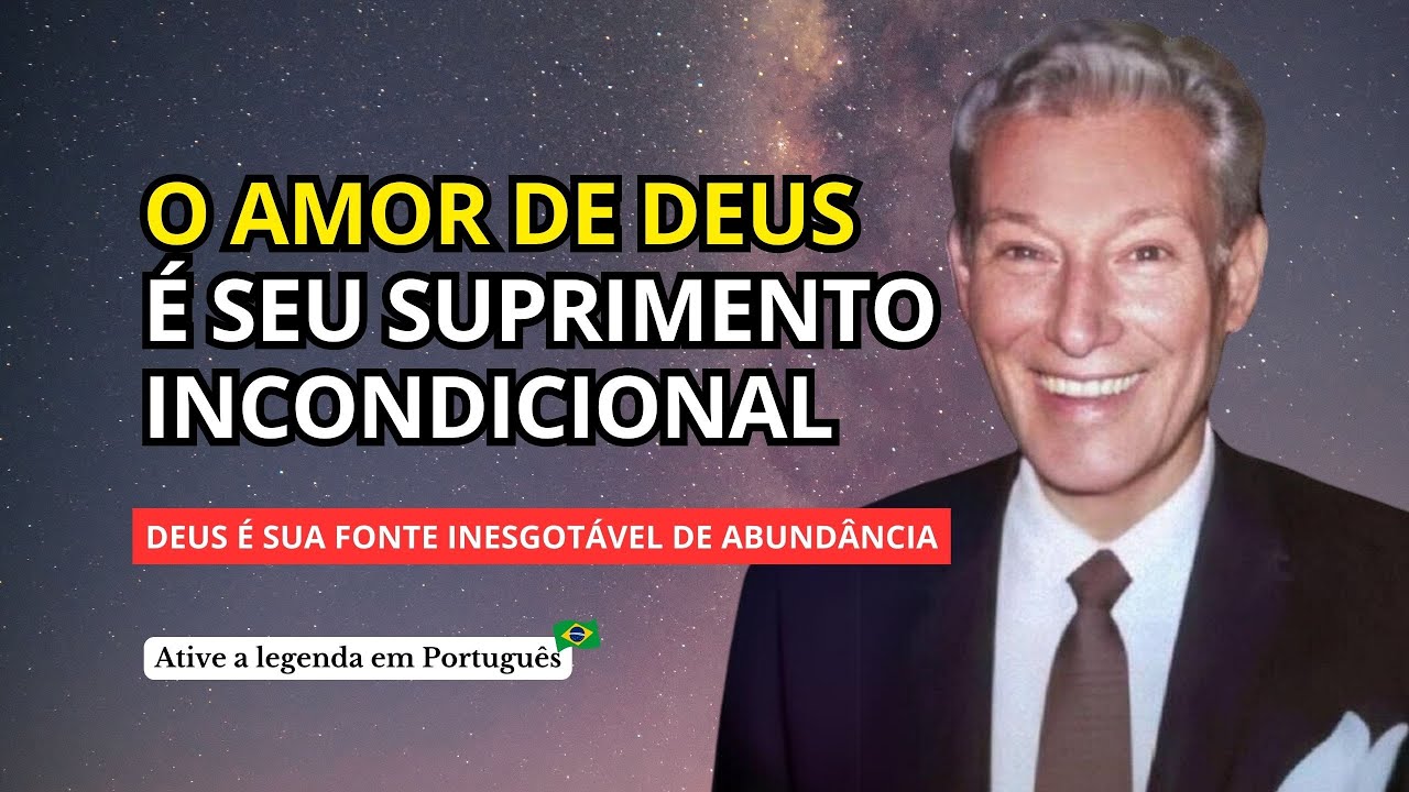 VOCÊ TEM O DOM DE DEUS E O ACESSA ATRAVÉS DO AMOR - PALESTRA DE NEVILLE GODDARD