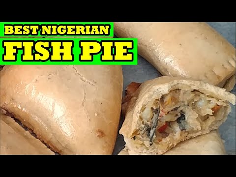 HOW TO MAKE BEST NIGERIAN FISH PIE |NIGERIAN FISH PIE RECIPE|FISH PIE RECIPE| EMPANADA |AFRICAN FOOD