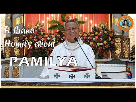 Fr. Ciano Homily about PAMILYA - 12/30/2022
