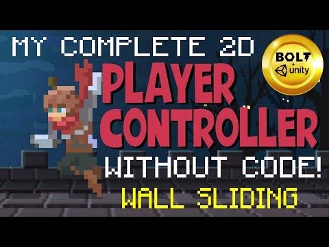 Build A Player Controller Without Code # 6 - Wall Jumping & Sliding - Bolt Visual Scripting + Unity