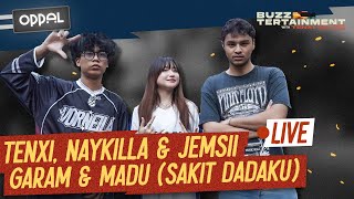 Download lagu Garam & Madu (Sakit Dadaku) - Tenxi, Naykilla & Jemsii Live #Buzztertainment mp3