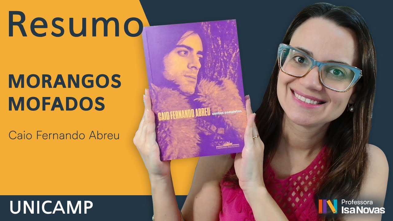 Resumo dos contos de MORANGOS MOFADOS | Caio Fernando Abreu | vestibular UNICAMP