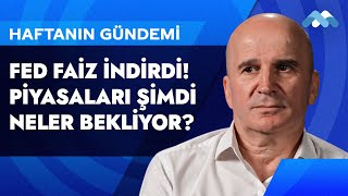 Haftanın Gündemi | Meksa Yatırım