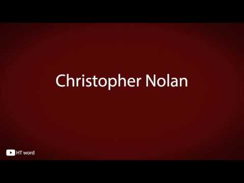 How to pronounce Christopher Nolan