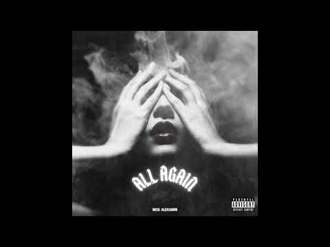 Nick Alexandr - All Again (Official Audio)