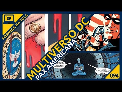 Multiverso DC: Pax Americana I Formiga Na Tela - 94