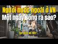 Một ngày đời thường của vợ chồng Hàn Quốc ở Việt Nam: Làm gì, hết bao nhiêu?