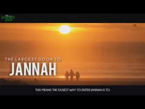 * EMOTIONAL* Largest door to jannah