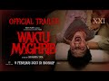 Official Trailer WAKTU MAGHRIB Tayang Di XXI Mulai 9 Februari 2023