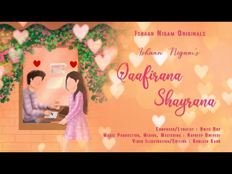 Qaafirana Shayrana | Original Song by Ishaan Nigam