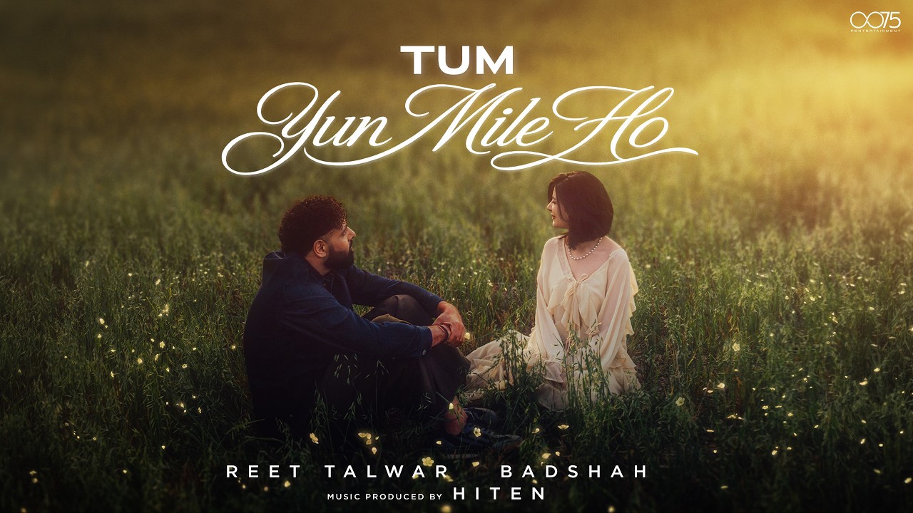 Tum Yun Mile Ho Lyrics – Badshah & Reet