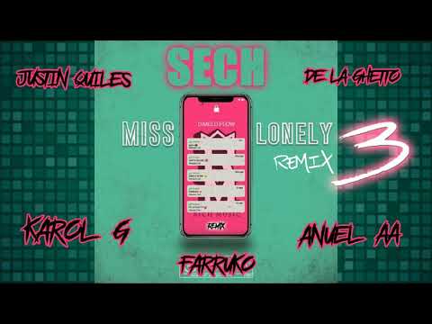 Sech - Miss Lonely Remix 3 - Ft. Anuel AA, Farruko, Karol G, De la Ghetto, Justin Quiles