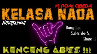 Download lagu KELASA NADA BERGAYA FULL BASS || Vj ROMI CIBEDA mp3 Download lagu KELASA NADA BERGAYA FULL BASS || Vj ROMI CIBEDA mp3