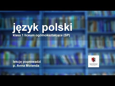 Język Polski - klasa 1 LO [SP]. W opozycji do rozumu... sentymentalnie cz.1