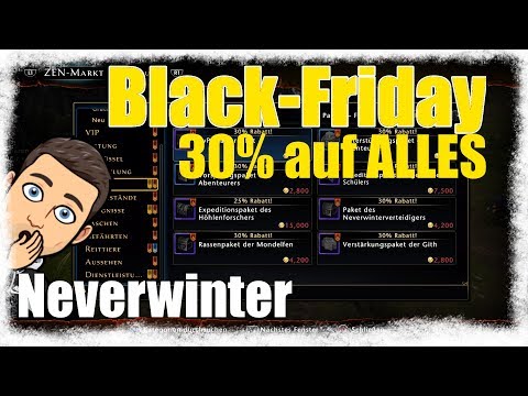 BLACK FRIDAY 30% auf ALLES IM ZEN-MARKT - Neverwinter [deutsch]