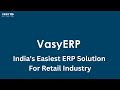 VasyERP - India's Easiest ERP Solution for Retail Industry