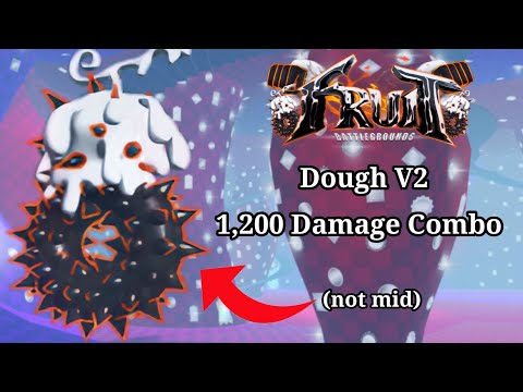 Dough V2 1,200 Damage Combo in Fruit Battlegrounds