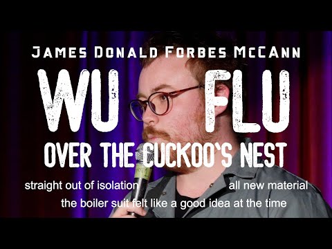 Wu Flu Over the Cuckoo's Nest: Stand-up-Comedy von James Donald Forbes McCann 2020