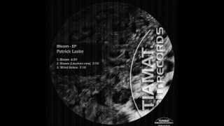 Patrick Laske - Bloom - EP (TIAMA RECORDS)