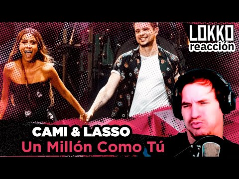 Reacción a Cami & Lasso - Un Millón Como Tú | Lokko analiza tus canciones preferidas!