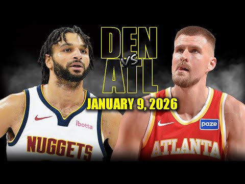 Denver Nuggets vs Atlanta Hawks Full Game Highlights – January 9, 2026 | NBA Season