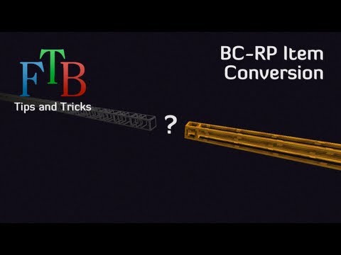 β007 Feed The Beast Tips and Tricks E06 - RP-BC Item Conversion