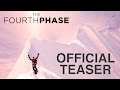 The Fourth Phase | TEASER (4k)