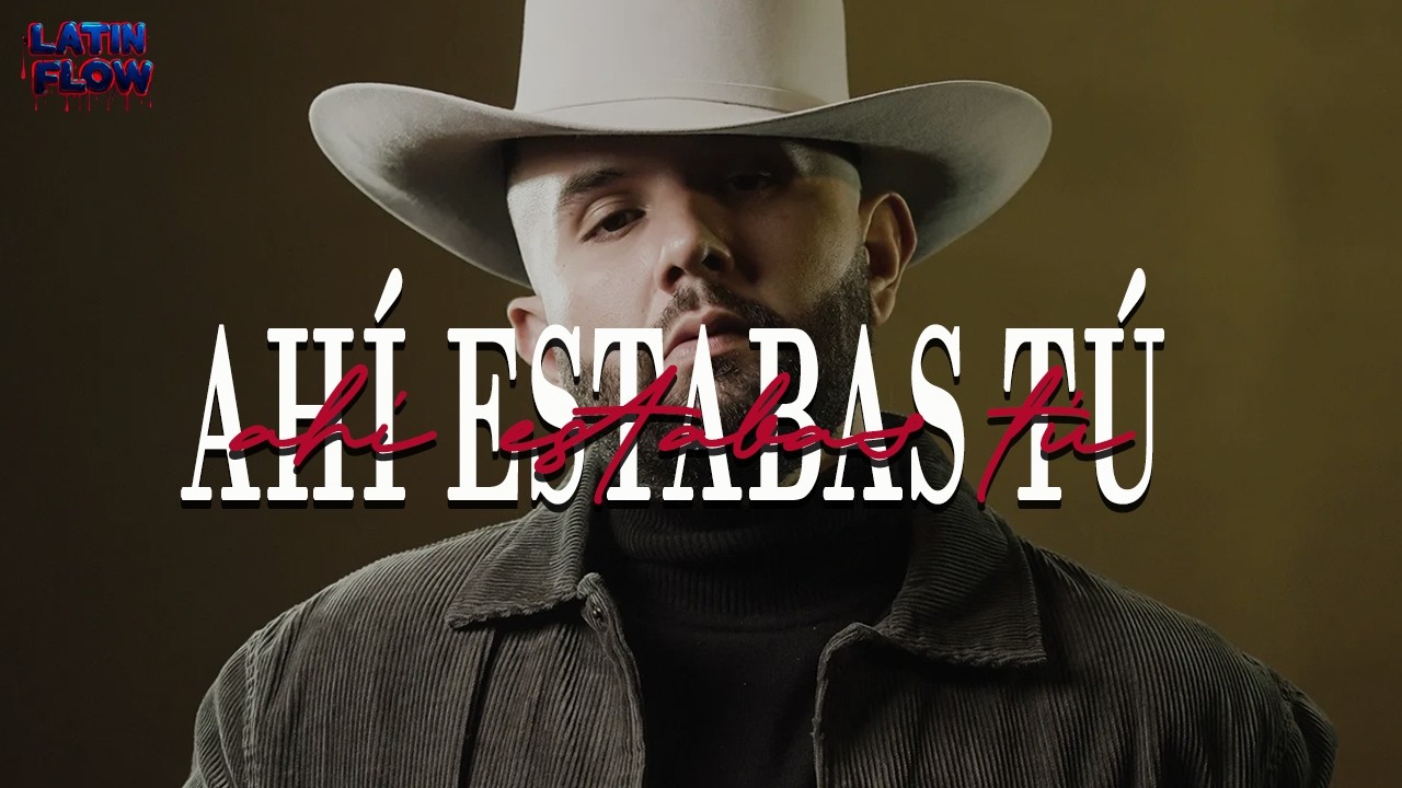 Carín León - Ahí Estabas Tú  (Letra)
