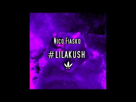 Nico Fiasko Feat. MC Smook - Touchdown (#LilaKush)
