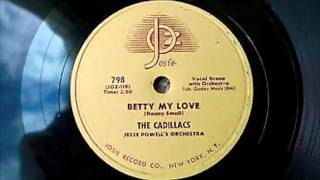 The Cadillacs - Betty My Love 78 rpm!