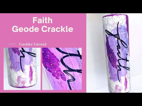 Faith Crackle Geode Tumbler Tutorial with Glitter and Epoxy