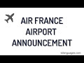 Air France Airport Announcement - Authentic French
