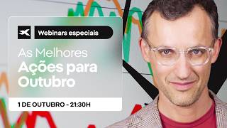 As Melhores AÇÕES PARA OUTUBRO | Webinar especial | XTB