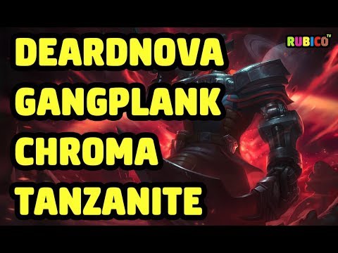 Dreadnova Gangplank Chroma Tanzanite Skin Spotlight - LEAGUE OF LEGENDS