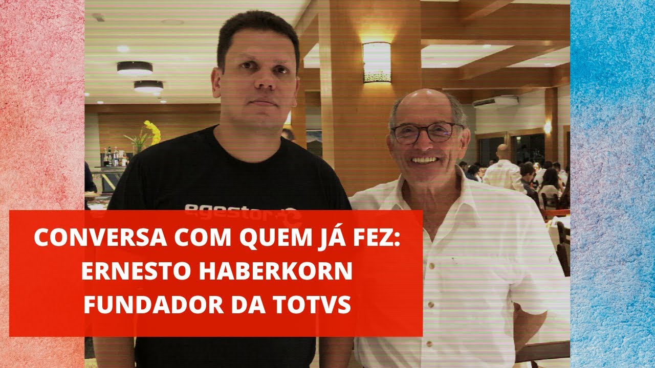 Ernesto Haberkorn: O Homem que Construiu a Maior Empresa de Software da América Latina