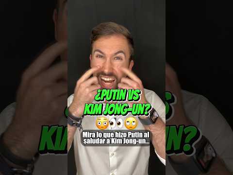 ANÁLISIS NO VERBAL Saludo de PUTIN a KIM JONG-UN 😳