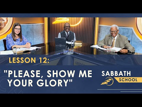 Lesson 12: "Please, Show Me Your Glory" - Exodus || SUMtv Sabbath School (Quarter 3)