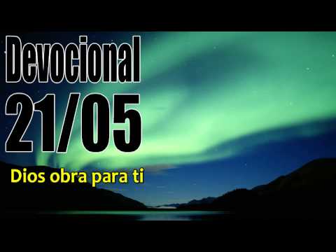 Dios obra para ti. Devocional John Piper Solid Joys 21/05