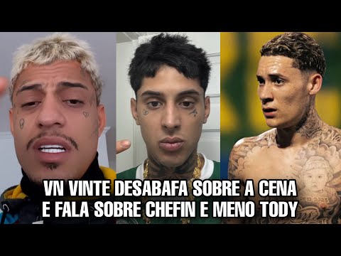 VN VINTE desabafa e EXPÕE TUDO e fala sobre MENO TODY, CHEFIN e CENA do TRAP…