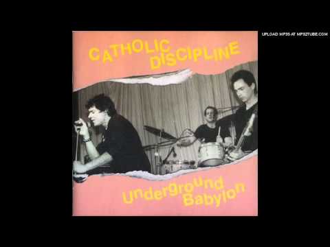 Catholic Discipline - Underground Babylon (Live Hong Kong Cafe Oct-Nov 1979)