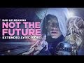"NOT THE FUTURE" -- Extended Lyric Video ...