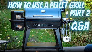 how to use a pellet grill part 2 Q&A - Pit boss pro series