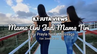 Download lagu MAMA ANI JADI MAMA TIRI VOC ENEY PRAYLA NELLA MEIS... mp3