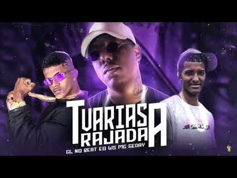 CL NO BEAT, EO WS, MC GEDAY - VARIAS RAJADA DE T.A - BREGA FUNK 2022