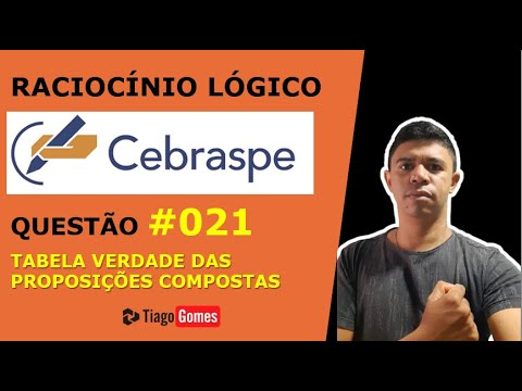 RACIOCÍNIO LÓGICO BANCA #CEBRASPE PROPOSIÇÃO COMPOSTA CONDICIONAL QUESTÃO 021