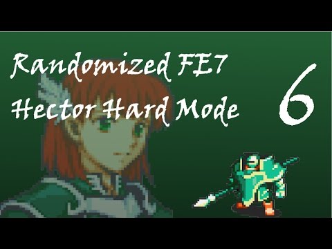 Fire Emblem 7 Randomized HHM; Part 6: I continue to goof.