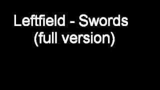 Leftfield swords.(full version).