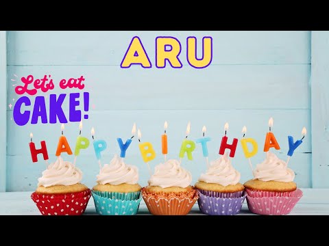 Happy Birthday Aru, Birthday of Aru, Best Birthday Wishes, hbd