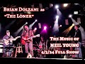 Brian Dolzani as The Loner: The Music of Neil Young - 4/3/24 FULL SHOW